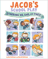 Jacob's School Play: Starring He, She & They!